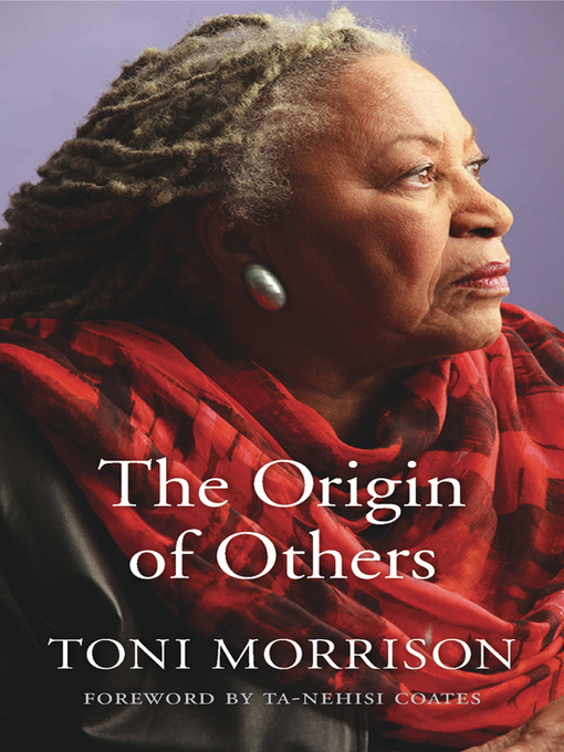 Title details for The Origin of Others by Toni Morrison - Wait list